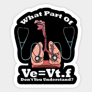 What Part Of Ve=Vt.f Don't You Understand Sticker